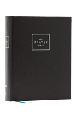 The Prayer Bible - Pray GodS Word Cover to Cover
