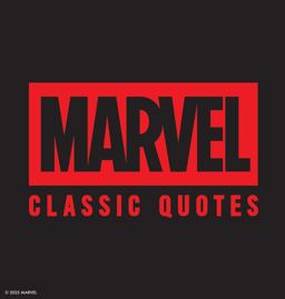 Marvel Comics Classic Quotes