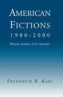 American Fictions, 1980-2000