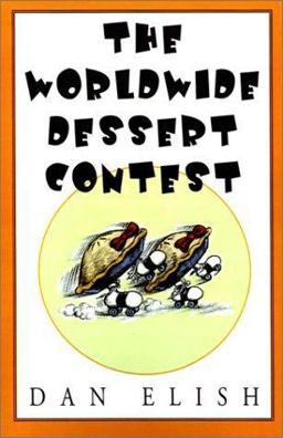 The Worldwide Dessert Contest
