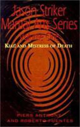 Kiai! and Mistress of Death