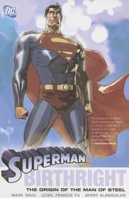 Superman: Birthright - the Origin of the Man of Steel  9781401202521 Front Cover