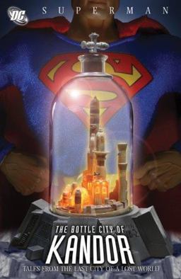The Bottle City of Kandor