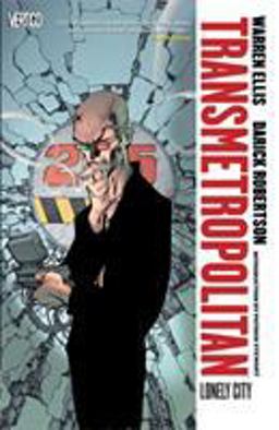 Transmetropolitan Vol. 5: Lonely City (New Edition)  9781401228194 Front Cover