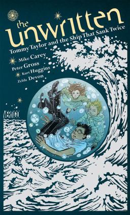 Unwritten: Tommy Taylor and the Ship That Sank Twice  9781401229764 Front Cover