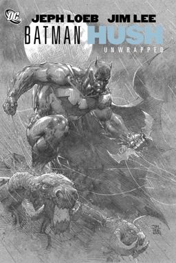 Batman - Hush Unwrapped