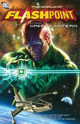 Flashpoint: the World of Flashpoint Featuring Green Lantern  9781401234065 Front Cover