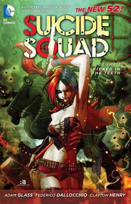 Suicide Squad Vol. 1: Kicked in the Teeth (the New 52)  9781401235444 Front Cover