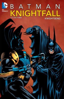Batman: Knightfall Vol. 3: Knightsend  9781401237219 Front Cover