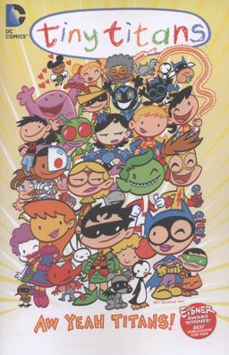 Tiny Titans 08 Aw Yeah Titans Vol 8 2013 9781401238124 Front Cover