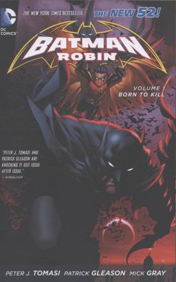 Batman and Robin Vol. 1: Born to Kill (the New 52)  9781401238384 Front Cover