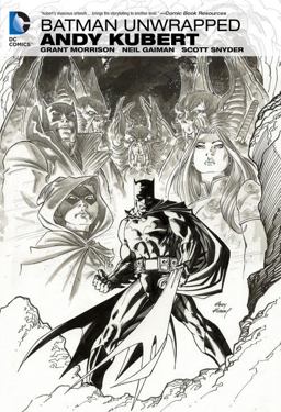 Batman Unwrapped by Andy Kubert