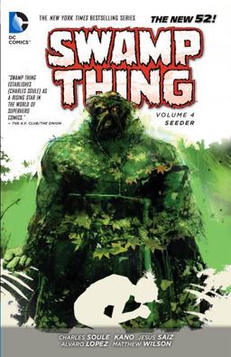 Swamp Thing Vol. 4: Seeder (the New 52)