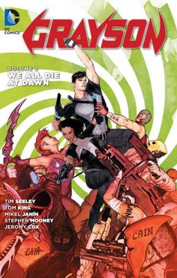 Grayson Vol. 2: We All Die at Dawn (the New 52)  9781401257606 Front Cover