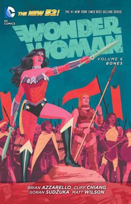 Wonder Woman Vol. 6: Bones (the New 52)  9781401257750 Front Cover