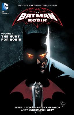 Batman and Robin Vol. 6: the Hunt for Robin (the New 52)