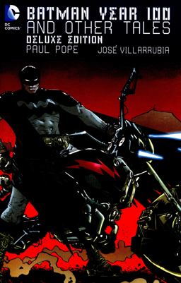 Batman: Year 100 and Other Tales Deluxe Edition  9781401258078 Front Cover