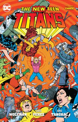 New Teen Titans Vol. 3  9781401258542 Front Cover