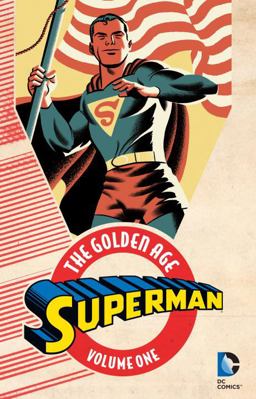 Superman: the Golden Age Vol. 1  9781401261092 Front Cover