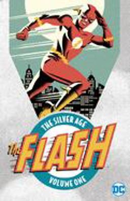 The Flash: the Silver Age Vol. 1