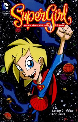 Supergirl: Cosmic Adventures of the 8th Grade  9781401263201 Front Cover
