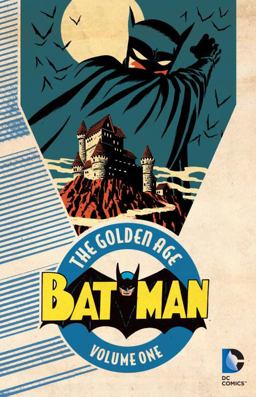 Batman Golden Age Vol 1  9781401263331 Front Cover