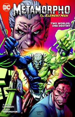 Metamorpho Two Worlds One Destiny  9781401265182 Front Cover