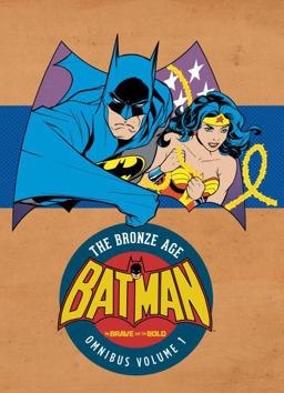 Batman: the Brave and the Bold - the Bronze Age Omnibus Vol. 1