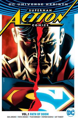 Superman Action Comics Vol 1 Path of Doo  9781401268046 Front Cover