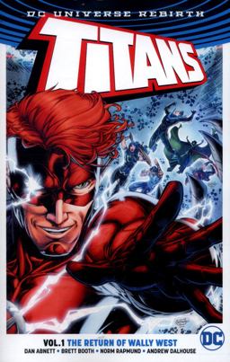 Titans Vol. 1: the Return of Wally West (Rebirth)