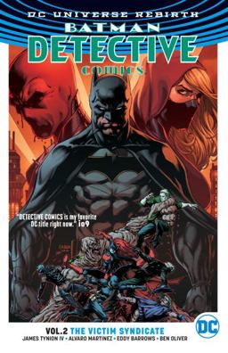 Batman: Detective Comics Vol. 2: the Victim Syndicate (Rebirth)  9781401268916 Front Cover