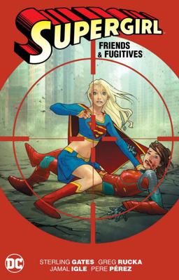 Supergirl Friends and Fugitives New Ed  9781401270155 Front Cover