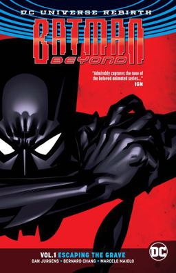 Batman Beyond Vol 1 Escaping the Grave  9781401271039 Front Cover