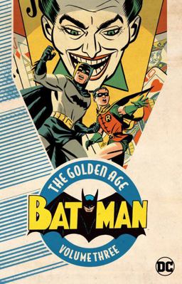 Batman: the Golden Age Vol. 3  9781401271305 Front Cover