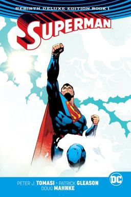 Superman: the Rebirth Deluxe Edition Book 1  9781401271558 Front Cover