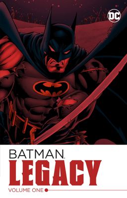 Batman: Legacy Vol. 1  9781401272029 Front Cover