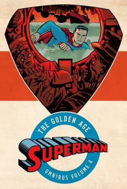Superman: the Golden Age Omnibus Vol. 4  9781401272579 Front Cover
