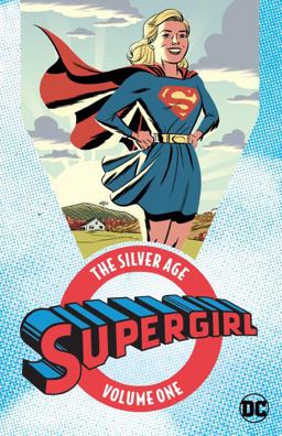 Supergirl: the Silver Age Vol. 1