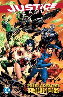 Justice League: Their Greatest Triumphs