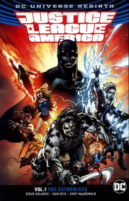 Justice League of America Vol. 1: the Extremists (Rebirth)  9781401273538 Front Cover