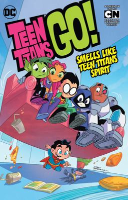 Teen Titans GO! Vol. 4: Smells Like Teen Titans Spirit  9781401273743 Front Cover