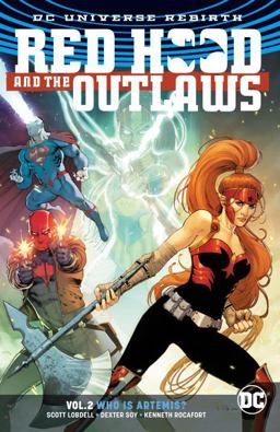 Red Hood and Outlaws 2 Who Is Artemis  9781401273996 Front Cover
