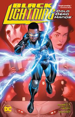 Black Lightning: Cold Dead Hands Black Lightning: Cold Dead Hands
