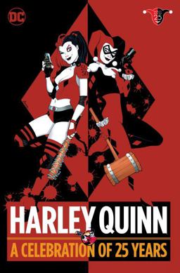 Harley Quinn: a Celebration of 25 Years 1st 9781401275990 Front Cover