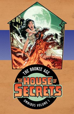 House of Secrets: the Bronze Age Omnibus Vol. 1