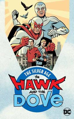 Hawk and the Dove: the Silver Age  9781401278052 Front Cover