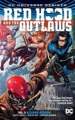 Red Hood and Outlaws Vol 3 Bizarro Reborn  9781401278373 Front Cover
