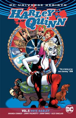 Harley Quinn Vol. 5: Vote Harley (Rebirth)  9781401278823 Front Cover