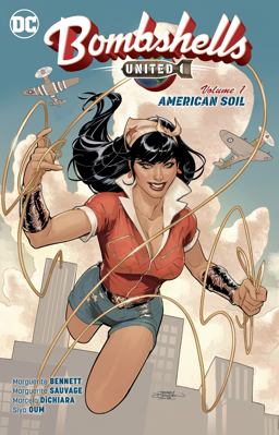 Bombshells: United Vol. 1: American Soil  9781401280239 Front Cover