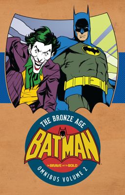 Batman Brave and Bold Bronze Age Omnibus 2  9781401281670 Front Cover